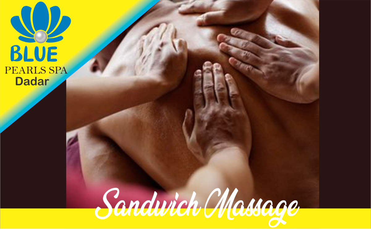 Sandwich Massage in Dadar Mumbai